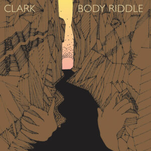 Body Riddle • Clark